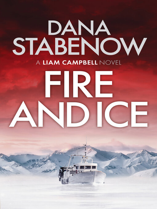 Title details for Fire and Ice by Dana Stabenow - Available